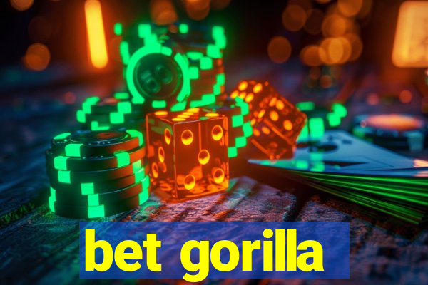 bet gorilla